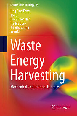 Fester Einband Waste Energy Harvesting von Ling Bing Kong, Tao Li, Sean Li