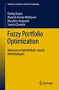 E-Book (pdf) Fuzzy Portfolio Optimization von Pankaj Gupta, Mukesh Kumar Mehlawat, Masahiro Inuiguchi