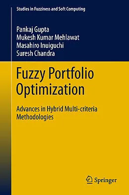 E-Book (pdf) Fuzzy Portfolio Optimization von Pankaj Gupta, Mukesh Kumar Mehlawat, Masahiro Inuiguchi