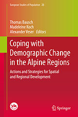 E-Book (pdf) Coping with Demographic Change in the Alpine Regions von Thomas Bausch, Madeleine Koch, Alexander Veser
