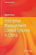 E-Book (pdf) Enterprise Management Control Systems in China von Xianzhi Zhang