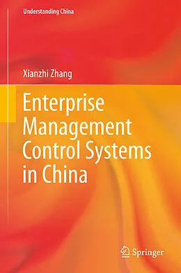 E-Book (pdf) Enterprise Management Control Systems in China von Xianzhi Zhang