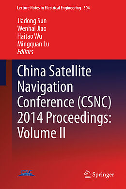 Fester Einband China Satellite Navigation Conference (CSNC) 2014 Proceedings: Volume II von 