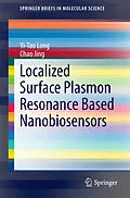 E-Book (pdf) Localized Surface Plasmon Resonance Based Nanobiosensors von Yi-Tao Long, Chao Jing