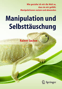 Kartonierter Einband Manipulation und Selbsttäuschung von Rainer Sachse