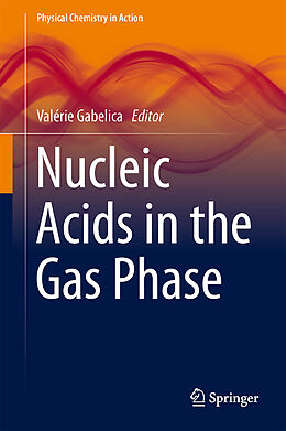 Fester Einband Nucleic Acids in the Gas Phase von 