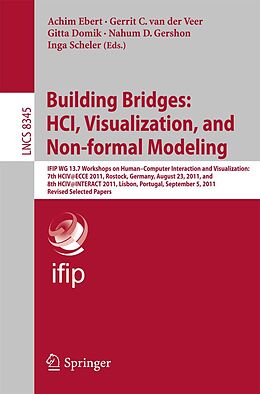 E-Book (pdf) Building Bridges: HCI, Visualization, and Non-formal Modeling von 