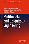 E-Book (pdf) Multimedia and Ubiquitous Engineering von James J. (Jong Hyuk) Park, Shu-Ching Chen, Joon-Min Gil