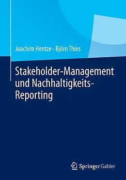 E-Book (pdf) Stakeholder-Management und Nachhaltigkeits-Reporting von Joachim Hentze, Björn Thies