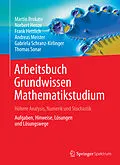 E-Book (pdf) Arbeitsbuch Grundwissen Mathematikstudium - Höhere Analysis, Numerik und Stochastik von Martin Brokate, Norbert Henze, Frank Hettlich