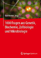Kartonierter Einband 1000 Fragen aus Genetik, Biochemie, Zellbiologie und Mikrobiologie von 
