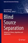E-Book (pdf) Blind Source Separation von Ganesh R. Naik, Wenwu Wang