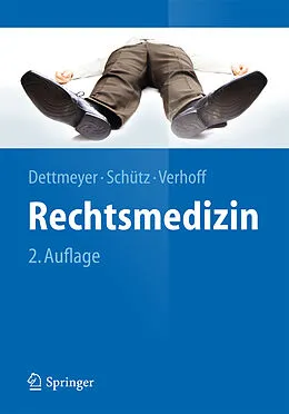 E-Book (pdf) Rechtsmedizin von Reinhard B. Dettmeyer, Harald F. Schütz, Marcel Verhoff