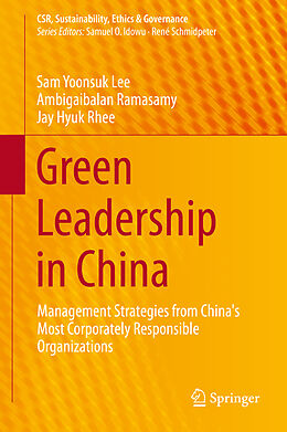 Fester Einband Green Leadership in China von Sam Yoonsuk Lee, Jay Hyuk Rhee, Ambigaibalan Ramasamy