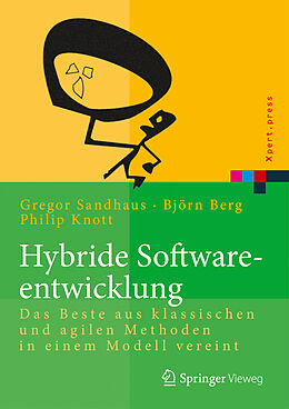 Fester Einband Hybride Softwareentwicklung von Björn Berg, Philip Knott, Gregor Sandhaus