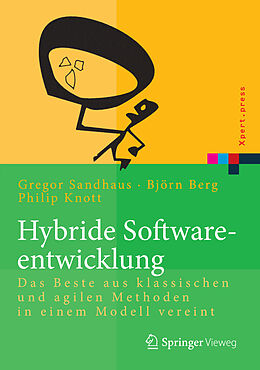 E-Book (pdf) Hybride Softwareentwicklung von Björn Berg, Philip Knott, Gregor Sandhaus