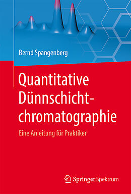 E-Book (pdf) Quantitative Dünnschichtchromatographie von Bernd Spangenberg