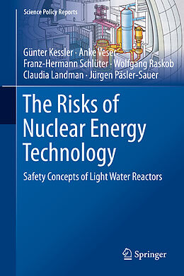 Fester Einband The Risks of Nuclear Energy Technology von Günter Kessler, Anke Veser, Jürgen Päsler-Sauer