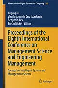 E-Book (pdf) Proceedings of the Eighth International Conference on Management Science and Engineering Management von Jiuping Xu, Virgílio António Cruz-Machado, Benjamin Lev