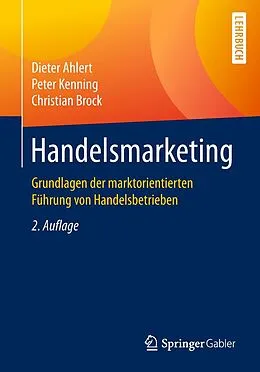E-Book (pdf) Handelsmarketing von Dieter Ahlert, Peter Kenning, Christian Brock