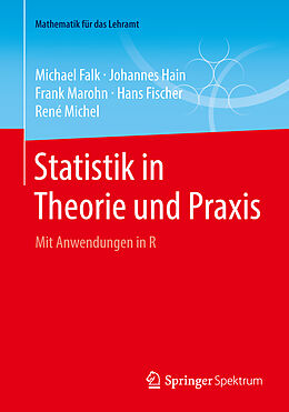 Kartonierter Einband Statistik in Theorie und Praxis von Michael Falk, Johannes Hain, Frank Marohn
