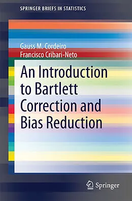 E-Book (pdf) An Introduction to Bartlett Correction and Bias Reduction von Gauss M. Cordeiro, Francisco Cribari-Neto