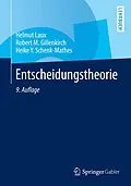 E-Book (pdf) Entscheidungstheorie von Helmut Laux, Robert M. Gillenkirch, Heike Y. Schenk-Mathes