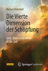 E-Book (pdf) Die Vierte Dimension der Schöpfung von Reiner Kümmel