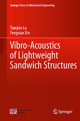 eBook (pdf) Vibro-Acoustics of Lightweight Sandwich Structures de Tianjian Lu, Fengxian Xin