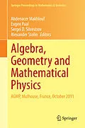 E-Book (pdf) Algebra, Geometry and Mathematical Physics von Abdenacer Makhlouf, Eugen Paal, Sergei D. Silvestrov