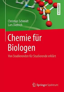 E-Book (pdf) Chemie für Biologen von Christian Schmidt, Lars Dietrich