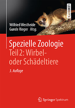 Fester Einband Spezielle Zoologie. Teil 2: Wirbel- oder Schädeltiere von Wilfried Westheide, Reinhard Rieger