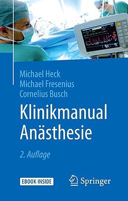 E-Book (pdf) Klinikmanual Anästhesie von Michael Heck, Michael Fresenius, Cornelius Busch