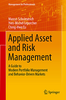 E-Book (pdf) Applied Asset and Risk Management von Marcus Schulmerich, Yves-Michel Leporcher, Ching-Hwa Eu
