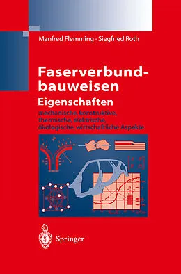 E-Book (pdf) Faserverbundbauweisen Eigenschaften von Manfred Flemming, Siegfried Roth