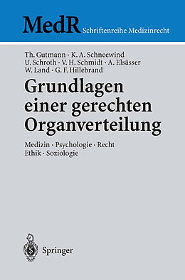 E-Book (pdf) Grundlagen einer gerechten Organverteilung von Thomas Gutmann, Klaus A. Schneewind, Ulrich Schroth