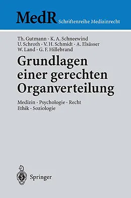 E-Book (pdf) Grundlagen einer gerechten Organverteilung von Thomas Gutmann, Klaus A. Schneewind, Ulrich Schroth