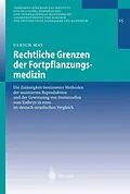 E-Book (pdf) Rechtliche Grenzen der Fortpflanzungsmedizin von Ulrich May