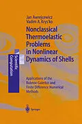 E-Book (pdf) Nonclassical Thermoelastic Problems in Nonlinear Dynamics of Shells von Jan Awrejcewicz, Vadim A. Krysko