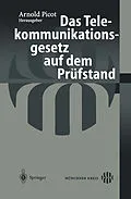 E-Book (pdf) Das Telekommunikationsgesetz auf dem Prüfstand von Arnold Picot