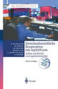 E-Book (pdf) Zwischenbetriebliche Kooperation mit mySAP.com von Peter Buxmann, Wolfgang König, Markus Fricke