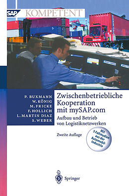 E-Book (pdf) Zwischenbetriebliche Kooperation mit mySAP.com von Peter Buxmann, Wolfgang König, Markus Fricke