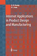 E-Book (pdf) Internet Applications in Product Design and Manufacturing von George Q. Huang, K. L. Mak