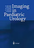 E-Book (pdf) Imaging in Paediatric Urology von W. Becker, J. Meller, H. Zappel