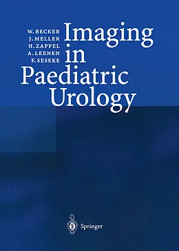 E-Book (pdf) Imaging in Paediatric Urology von W. Becker, J. Meller, H. Zappel