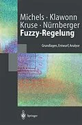 E-Book (pdf) Fuzzy-Regelung von Kai Michels, Frank Klawonn, Rudolf Kruse