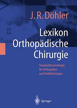 E-Book (pdf) Lexikon Orthopädische Chirurgie von J. Rüdiger Döhler