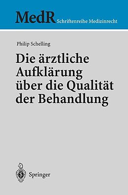 E-Book (pdf) Die ärztliche Aufklärung über die Qualität der Behandlung von Philip Schelling