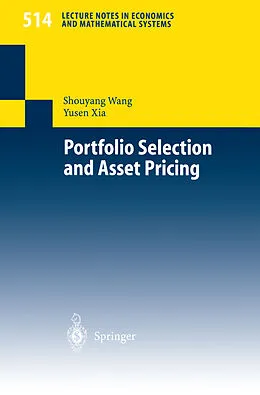 E-Book (pdf) Portfolio Selection and Asset Pricing von Shouyang Wang, Yusen Xia