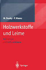E-Book (pdf) Holzwerkstoffe und Leime von Manfred Dunky, Peter Niemz